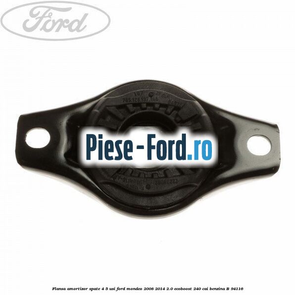 Flansa amortizor spate 4/5 usi Ford Mondeo 2008-2014 2.0 EcoBoost 240 cai